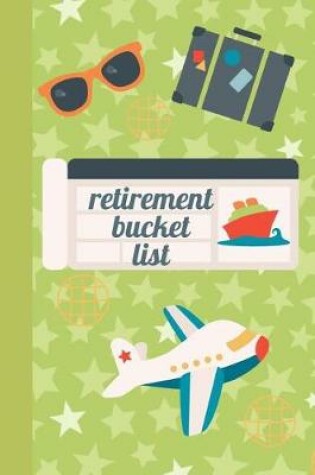 Cover of Retirement Bucket List