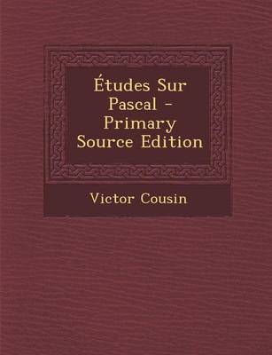 Book cover for Etudes Sur Pascal - Primary Source Edition