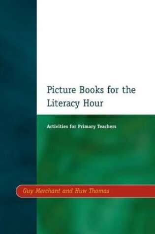 Cover of Picture Books for the Literacy Hour: Activities for Primary Teachers