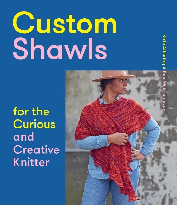 Book cover for Custom Shawls for the Curious and Creative Knitter