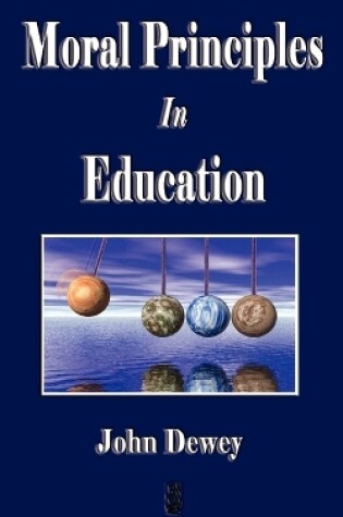 Cover of Moral Principles in Education