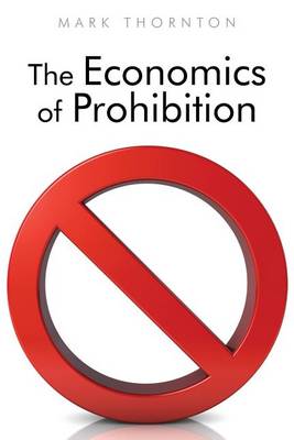 Book cover for The Economics of Prohibition