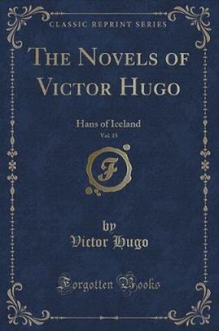 Cover of The Novels of Victor Hugo, Vol. 15