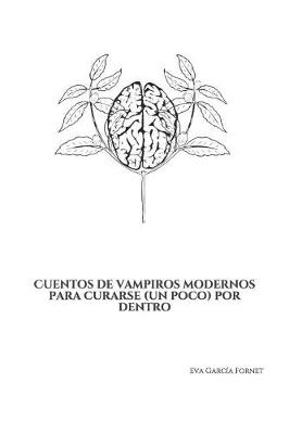 Book cover for Cuentos de Vampiros Modernos Para Curarse (Un Poco) Por Dentro