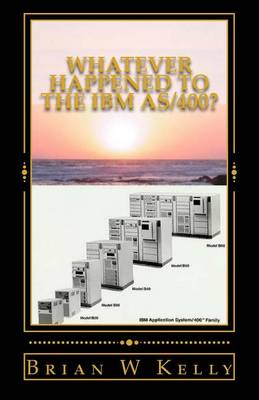 Book cover for Whatever Happened to the IBM As/400?