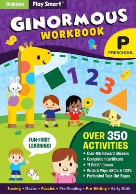 Cover of Play Smart Ginormous Workbook - Preschool Ages 2-4