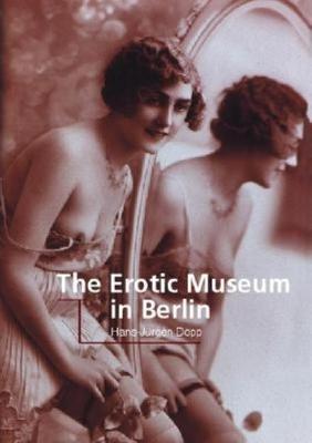 Book cover for The Erotic Museum of Berlin