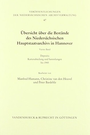 Cover of Ubersicht Uber Die Bestande Des Niedersachsischen Staatsarchivs in Hannover. Band 4