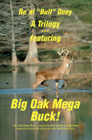 Cover of A Trilogy . featuring Big Oak Mega Buck!