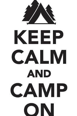 Book cover for Keep Calm & Camp On Workbook of Affirmations Keep Calm & Camp On Workbook of Affirmations