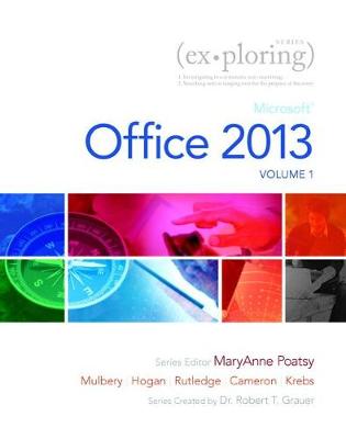 Book cover for Exploring Microsoft Office 2013, Volume 1