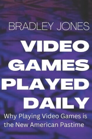 Cover of Video Games Played Daily