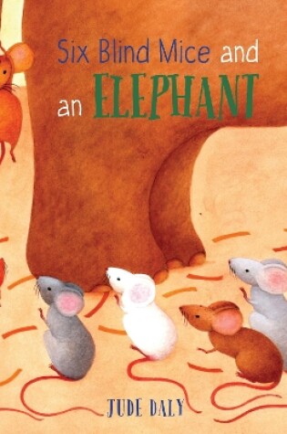 Cover of Six Blind Mice And An Elephant