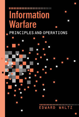 Book cover for Information Warfare Principles and Operations