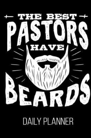 Cover of The Best Pastors Have Beards Daily Planner