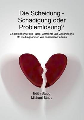 Book cover for Die Scheidung - Sch�digung oder Probleml�sung?