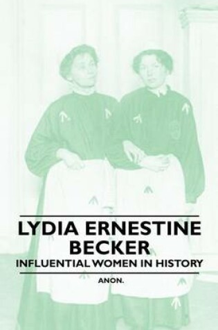 Cover of Lydia Ernestine Becker - Influential Women in History