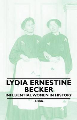 Book cover for Lydia Ernestine Becker - Influential Women in History