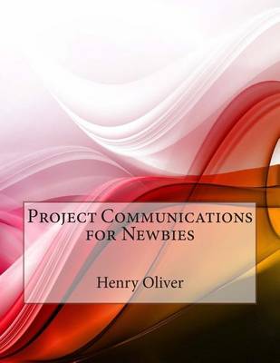Book cover for Project Communications for Newbies