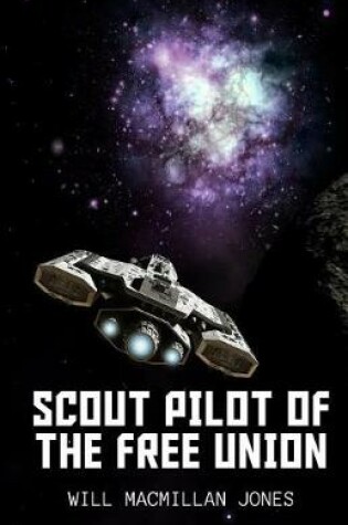 Cover of Scout Pilot of the Free Union