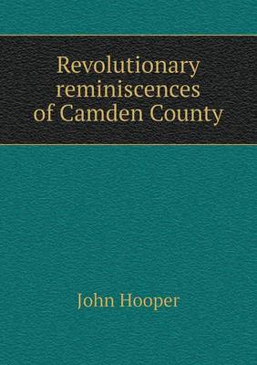 Book cover for Revolutionary reminiscences of Camden County