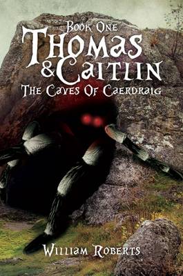 Book cover for Thomas and Caitlin: Book One- The Caves of Caerdraig