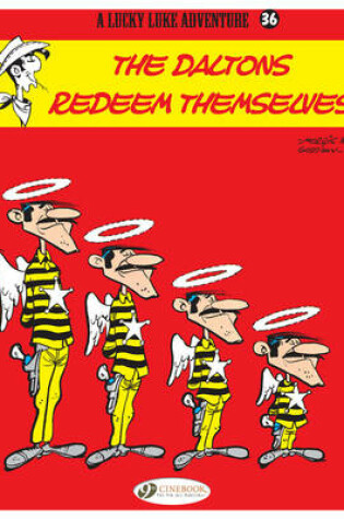 Cover of Lucky Luke 36 - The Daltons Redeem Themselves