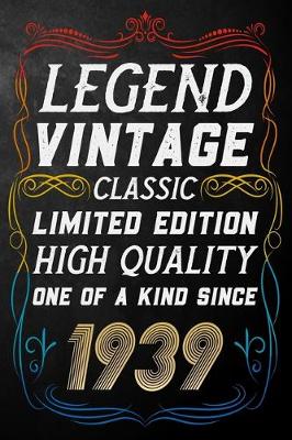 Book cover for Legend Vintage Classic Limited Edition High Quality One Of A Kind Since 1939