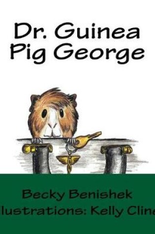 Cover of Dr. Guinea Pig George