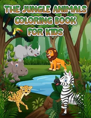 Book cover for Jungle Animals Coloring Book For Kids