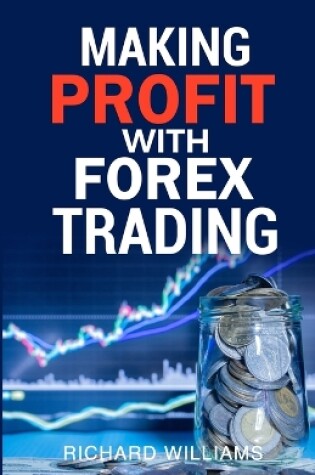 Cover of Making Profit With Forex Trading