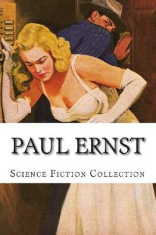 Cover of Paul Ernst, Science Fiction Collection