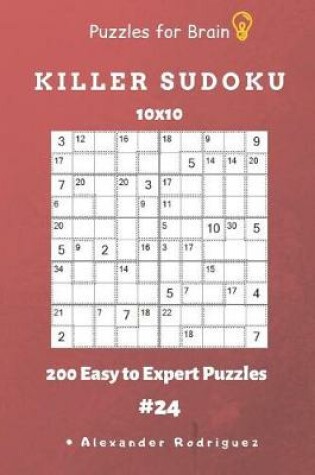 Cover of Puzzles for Brain - Killer Sudoku 200 Easy to Expert Puzzles 10x10 vol.24