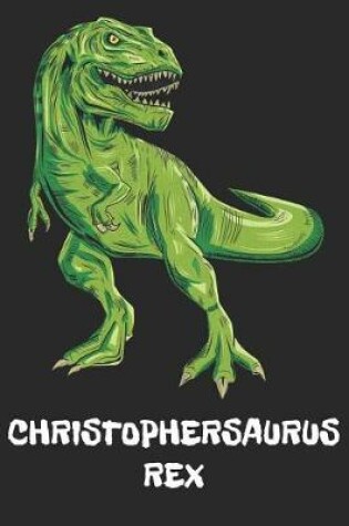 Cover of Christophersaurus Rex