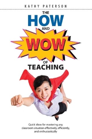 Cover of The HOW & WOW of Teaching