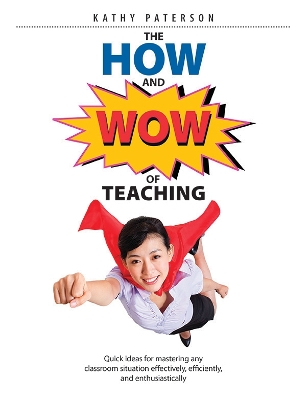 Book cover for The HOW & WOW of Teaching