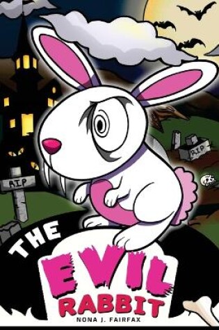 Cover of The Evil Rabbit