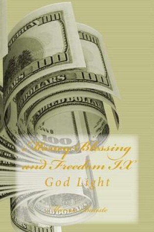 Cover of Money Blessing and Freedom IX