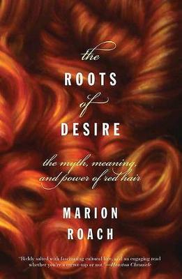 Book cover for The Roots of Desire