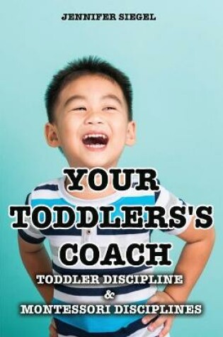 Cover of Your Toddlers's coach