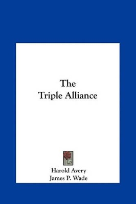 Book cover for The Triple Alliance the Triple Alliance