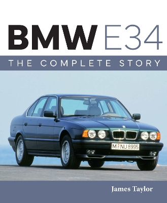 Cover of BMW E34 – The Complete Story