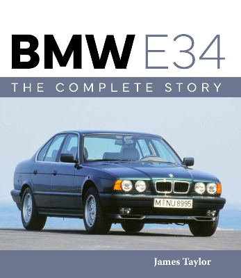 Cover of BMW E34 – The Complete Story