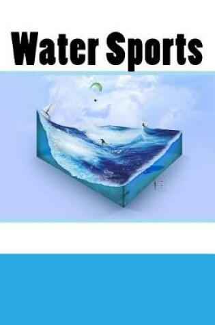 Cover of Water Sports (Journal / Notebook)