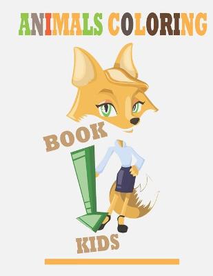 Book cover for Animals Coloring Book Kids