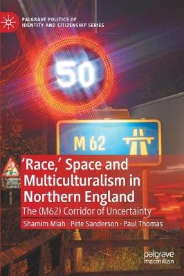 Book cover for 'Race,’ Space and Multiculturalism in Northern England