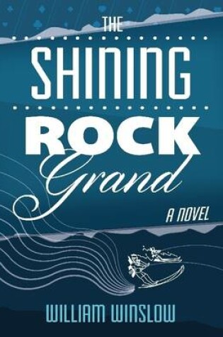 Cover of The Shining Rock Grand