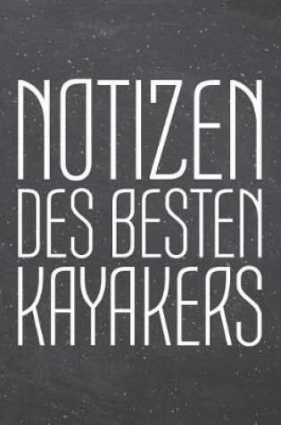 Cover of Notizen des besten Kayakers