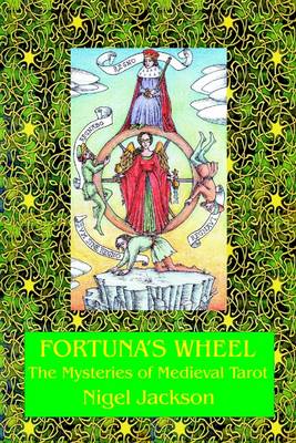 Book cover for Fortuna's Wheel: The Mysteries of Medieval Tarot