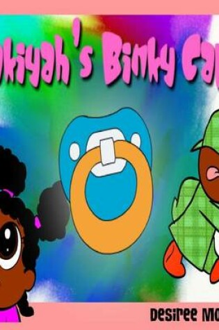 Cover of Zakiyah's Binky Caper